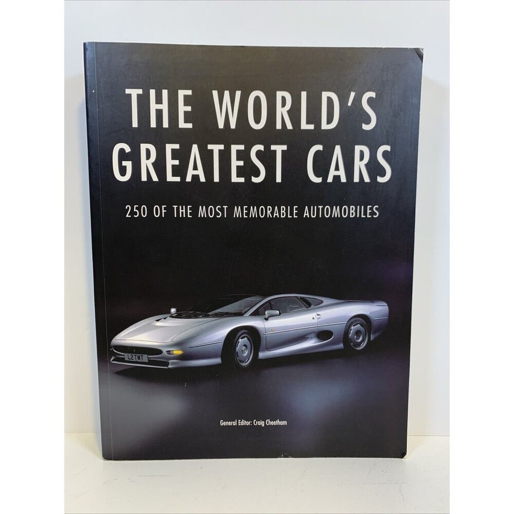 The World's Greatest Cars 250 of the Most Memorable Automobiles